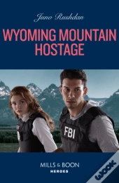 Wyoming Mountain Hostage
