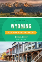 Capa do artigo Wyoming Off The Beaten Pathâ®