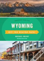Wyoming Off The Beaten Pathâ®