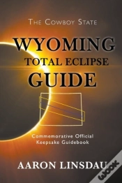 Capa do artigo Wyoming Total Eclipse Guide