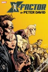 X-Factor By Peter David Omnibus Vol. 3