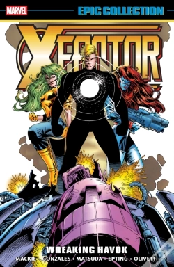 Capa do artigo X-Factor Epic Collection: Wreaking Havok