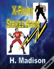 X-Finney Strikes Again