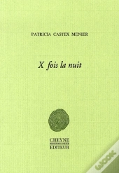 X Fois La Nuit