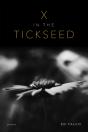 X In The Tickseed - Preview