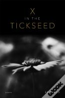 X In The Tickseed
