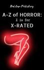 X Is For X-Rated - Preview