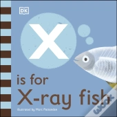 X Is For X-Ray Fish