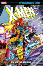 X-Men Epic Collection: Bishop'S Crossing (New Printing)