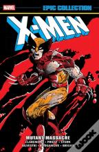 X-Men Epic Collection: Mutant Massacre