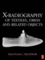 X-Radiography Of Textiles, Dress And Related Objects - Preview