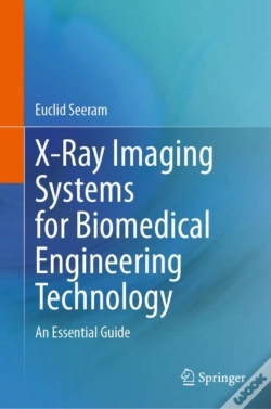 Capa do artigo X-Ray Imaging Systems For Biomedical Engineering Technology