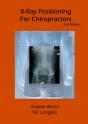 X-Ray Positioning For Chiropractors 2nd Edition - Preview