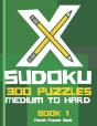 X Sudoku - 300 Puzzles Medium To Hard - Book 1 - Preview