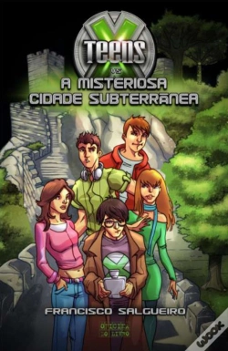 Capa do artigo X-Teens -  A Misteriosa Cidade Subterrânea