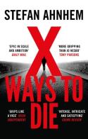 X Ways To Die