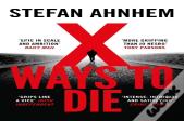 X Ways To Die
