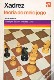 Capa do artigo Xadrez - Teoria do Meio Jogo