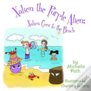 Xalien The Purple Alien: Xalien Goes To The Beach