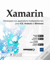 Capa do artigo Xamarin ; Développez Vos Applications Multiplateformes Pour Ios, Android Et Windows
