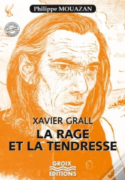 Capa do artigo Xavier Grall : La Rage Et La Tendresse