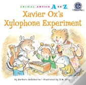 Xavier Ox'S Xylophone Experiment