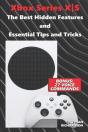 Xbox Series Xã‡Â‚¬S - The Best Hidden Features And Essential Tips And Tricks (Bonus - Preview