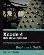 Xcode 4 Ios Development Beginner'S Guide - Preview