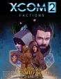 Xcom 2: Factions - Preview
