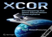Xcor, Developing The Next Generation Spaceplane