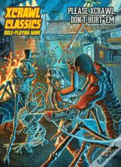 Xcrawl Classics #3: Please Xcrawl! Donâ€™T Hurt Â€˜Em