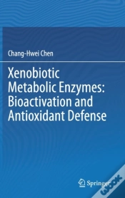 Capa do artigo Xenobiotic Metabolic Enzymes: Bioactivation And Antioxidant Defense