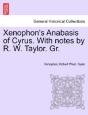 Xenophon'S Anabasis Of Cyrus. With Notes - Preview