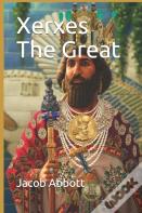 Xerxes The Great