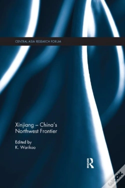 Capa do artigo Xinjiang - China'S Northwest Frontier