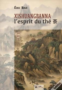 Capa do artigo Xishuangbanna : L'Esprit Du Thé