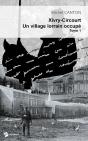 Xivry-Circourt, Un Village Lorrain Occupé - Tome 1 - Preview