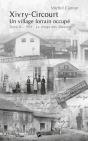 Xivry-Circourt ; Un Village Lorrain Occupé Tome 2 ; 1915, Le Temps Des Illusions - Preview