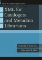 Xml For Catalogers And Metadata Librarians - Preview