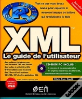 Xml : Le Guide De L'Utilisateur
