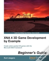 Xna 4 3d Game Development By Example: Beginner'S Guide