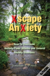 Xscape Anxiety: How To Overcome Anxiety-