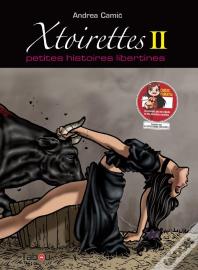 Xtoirettes - Petites Histoires Libertines Tome 2
