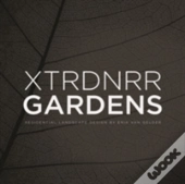 Xtrrdnr Gardens