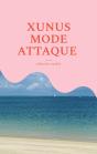 Xunus Mode Attaque - Preview