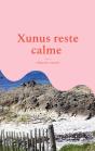 Xunus Reste Calme - Preview