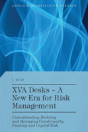 Xva Desks - A New Era For Risk Management - Preview