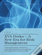 Xva Desks - A New Era For Risk Management