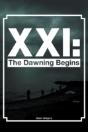 Xxi: The Dawning Begins - Preview