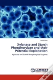 Capa do artigo Xylanase And Starch Phosphorylase And Their Potential Exploitation